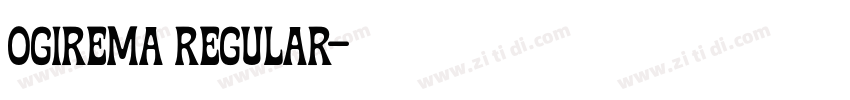 ogirema regular字体转换